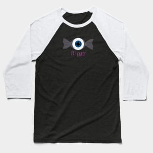 Eye Candy Baseball T-Shirt